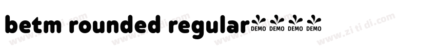 betm rounded regular字体转换